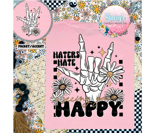 Haters Hate Happy Graphic Tee